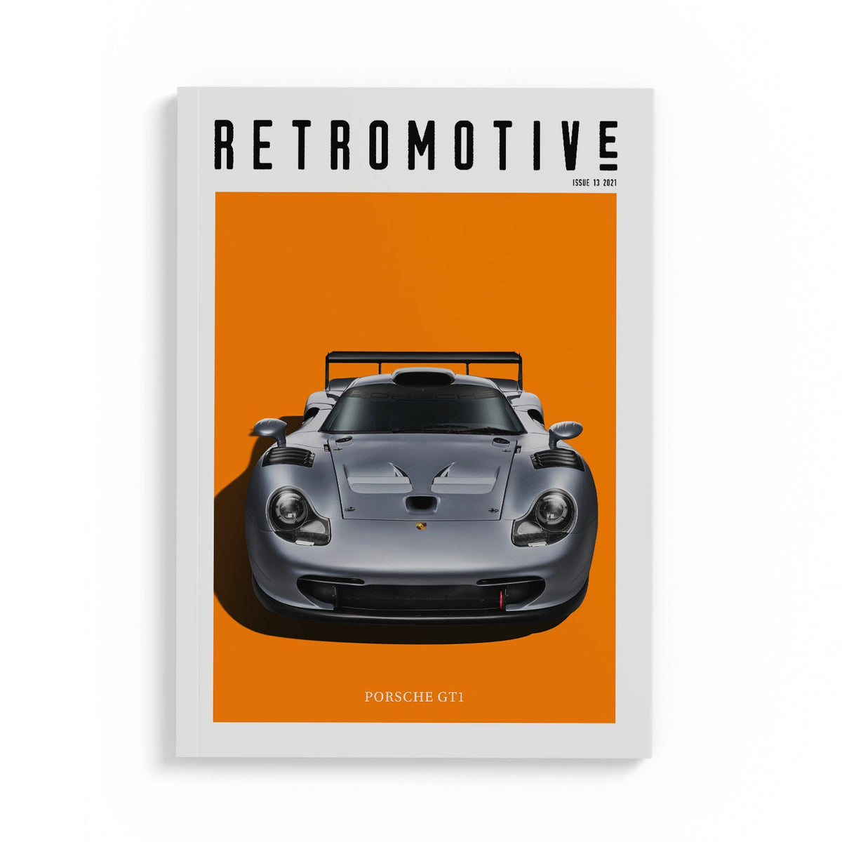 Retromotive Magazine Volume 13 — classic car magazine cover featuring Porsche GT1 EVO, BMW M6 and Lancia Delta Integrale